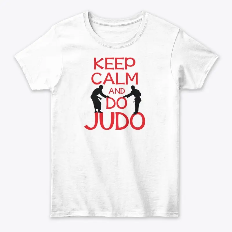 Keep Calm and Do Judo